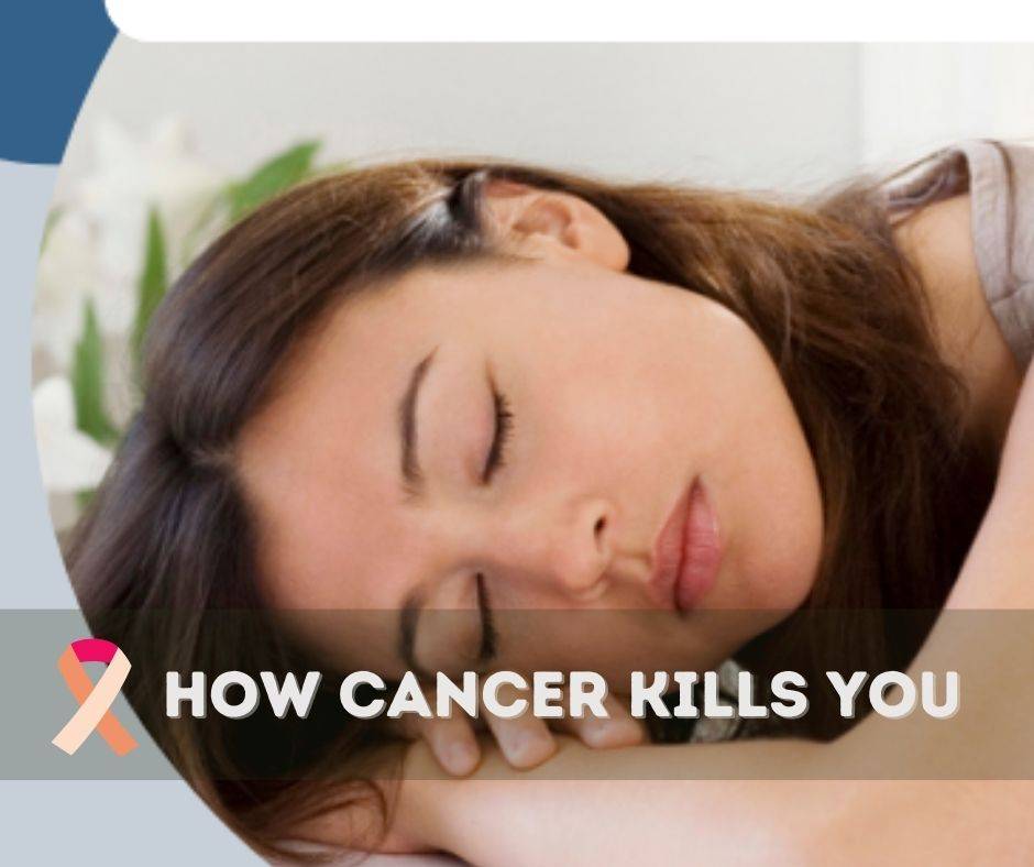 How Cancer kills you