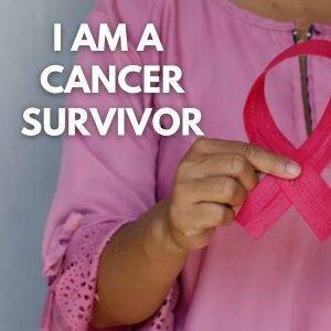 I am a cancer survivor
