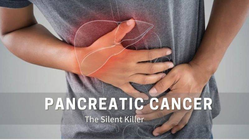 Pancreatic Cancer- The silent cancer