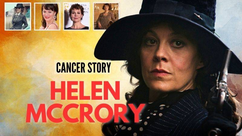 helen mccrory-cancer story