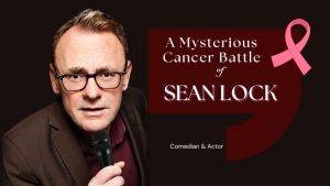 Cancer battle-Sean Lock