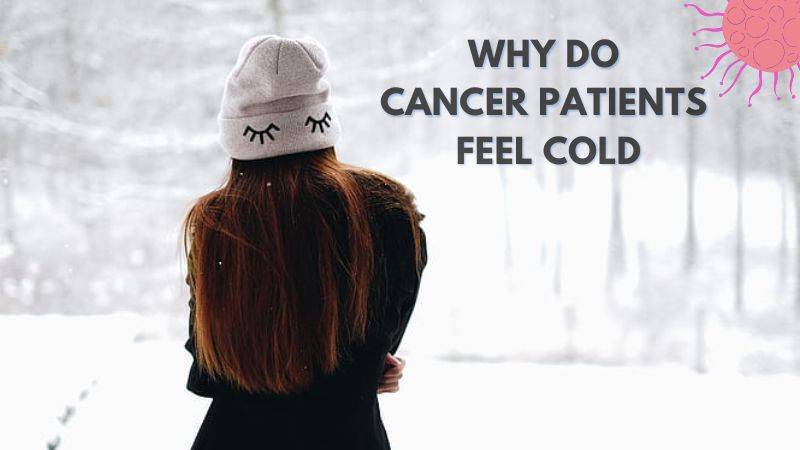 Impact Of Cold Weather On Cancer Patients