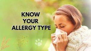 Know Your Allergy Type | Types of Allergy |