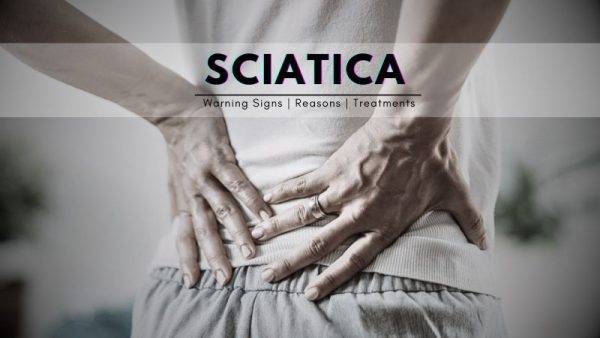 Sciatica: Causes, Symptoms, And Treatment