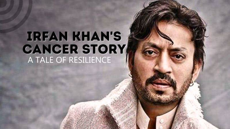 Irfan Khan's Cancer Story