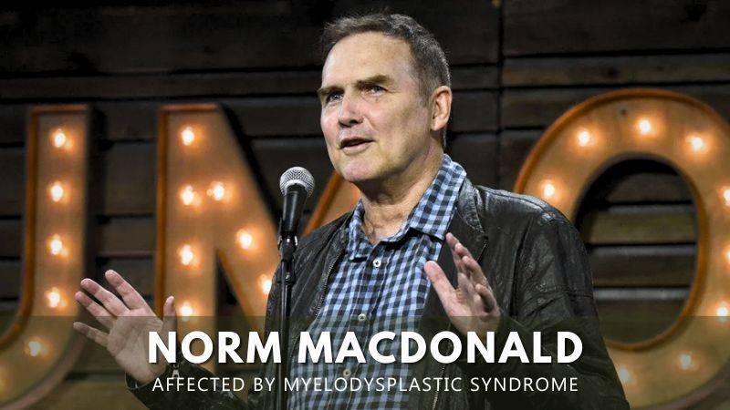Norm Macdonald- Affected by MDS